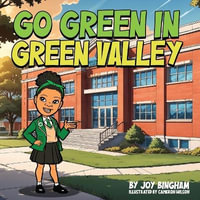 Go Green in Green Valley - Joy Bingham