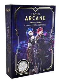 12 Days of Arcane : A Pin Collector's Countdown - Insight Editions