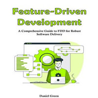 Feature-Driven Development - Daniel Green