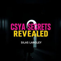 CSYA+ Secrets Revealed: Transform Your Cybersecurity Skills Effortlessly : "Unlock your cybersecurity potential! Dive into powerful audio lessons for unparalleled skill advancement!" - Silas Langley