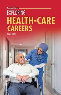Exploring Health-Care Careers : Career Quest - Kelley Barth