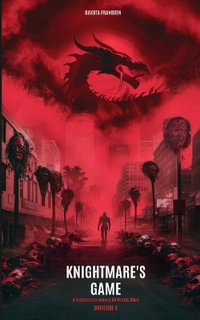 Knightmare's Game : a Knightmares Among All Worlds story - Dakota Frandsen