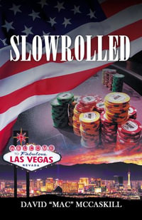 SLOWROLLED - David "Mac" McCaskill