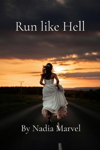 Run like Hell : A Marriage Short Story - Nadia Marvel