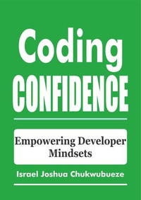 Coding Confidence : Empowering Developer Mindsets - Israel Joshua Chukwubueze