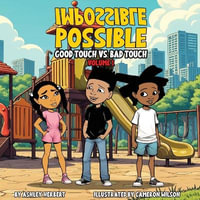 IMPOSSIBLE POSSIBLE GOOD TOUCH VS. BAD TOUCH VOLUME 1 - ASHLEY HERBERT