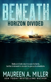 HORIZON DIVIDED - Maureen A. Miller