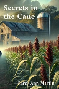 Secrets in the Cane- Deluxe Edition - Carol Ann Martin