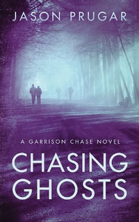 Chasing Ghosts - Jason Prugar