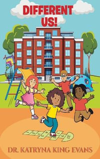 Different Us - Dr. Katryna King Evans