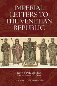 Imperial Letters to the Venetian Republic - John V Palaiologos