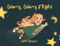 Starry, Starry Flight - Seth Reagan
