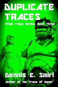 Duplicate Traces - Dennis E Smirl