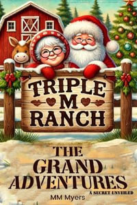 The Grand Adventure : A Secret Unveiled - MM Myers