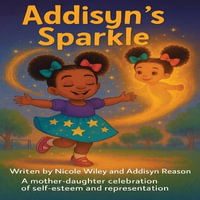 Addisyn's Sparkle - Nicole Wiley