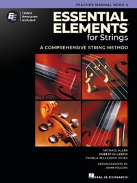 Essential Elements for Strings : Teacher Manual Book 2 With Online Resources - Robert Gillespie