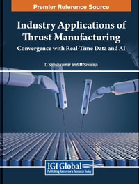 Industry Applications of Thrust Manufacturing : Convergence with Real-Time Data and AI - D. Satishkumar