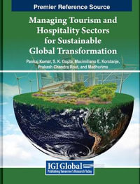 Managing Tourism and Hospitality Sectors for Sustainable Global Transformation - Pankaj Kumar