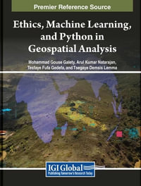 Ethics, Machine Learning, and Python in Geospatial Analysis - Mohammad Gouse Galety