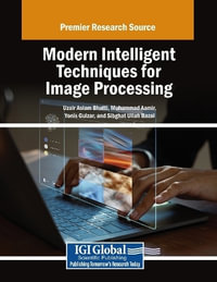 Modern Intelligent Techniques for Image Processing - Uzair Aslam Bhatti