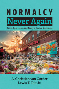 Normalcy Never Again - A. Christian van Gorder