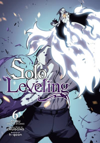 Solo Leveling : Volume 6 : Solo Leveling - Chugong