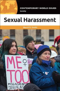 Sexual Harassment : A Reference Handbook - Merril D. Smith