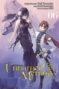 Unnamed Memory, Vol. 6 (manga) : Unnamed Memory Manga - Kuji Furumiya