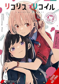 Lycoris Recoil Official Comic Anthology : Reload, Volume 1 - Spider Lily