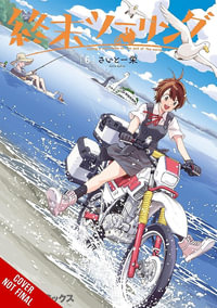 Touring After the Apocalypse, Vol. 6 : Touring After the Apocalypse - Sakae Saito