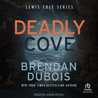 Deadly Cove : Lewis Cole : Book 7 - Brendan DuBois