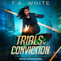 Trials of Conviction : Firebird Chronicles : Book 5 - T. A. White