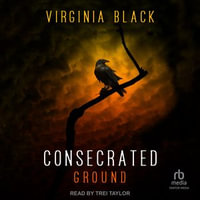Consecrated Ground - Virginia Black