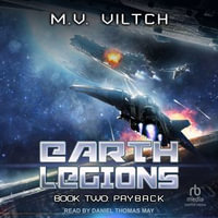 Payback : Earth Legions : Book 2 - M.V. Viltch