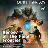 Heroes of the Final Frontier 6 : The World of Waldyra - Dem Mikhailov