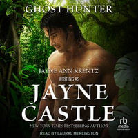 Ghost Hunter : Ghost Hunters : Book 3 - Jayne Castle