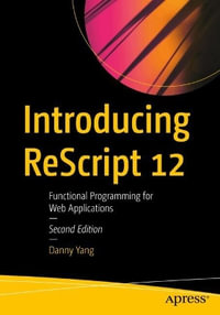 Introducing ReScript 12 : Functional Programming for Web Applications - Danny Yang