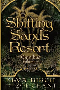 Shifting Sands Resort Omnibus Volume 4 - Elva Birch