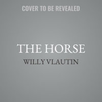 The Horse : Library Edition - Willy Vlautin