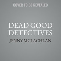 Dead Good Detectives : Library Edition - Jenny Mclachlan