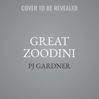Great Zoodini - Pj Gardner