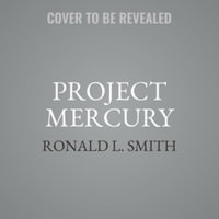 Project Mercury - Ronald L. Smith
