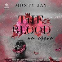 The Blood We Crave : Hollow Boys - Monty Jay