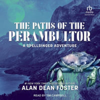 The Paths of the Perambulator - Alan Dean Foster