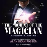 The Moment of the Magician - Alan Dean Foster