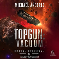 Topgun : Vacuum - Michael Anderle