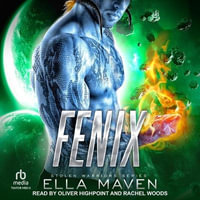 Fenix : Stolen Warriors - Ella Maven