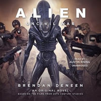 Alien : Uncivil War - Austin Rising