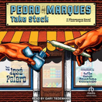 Pedro and Marques Take Stock : A Picaresque Novel - Library Edition - José Falero