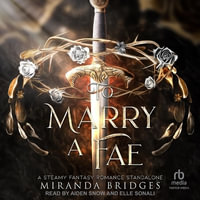 To Marry a Fae - Miranda Bridges